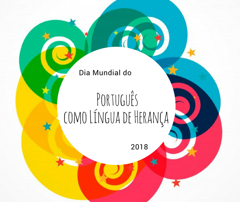Dia Mundial do Português como Língua de Herança 2018